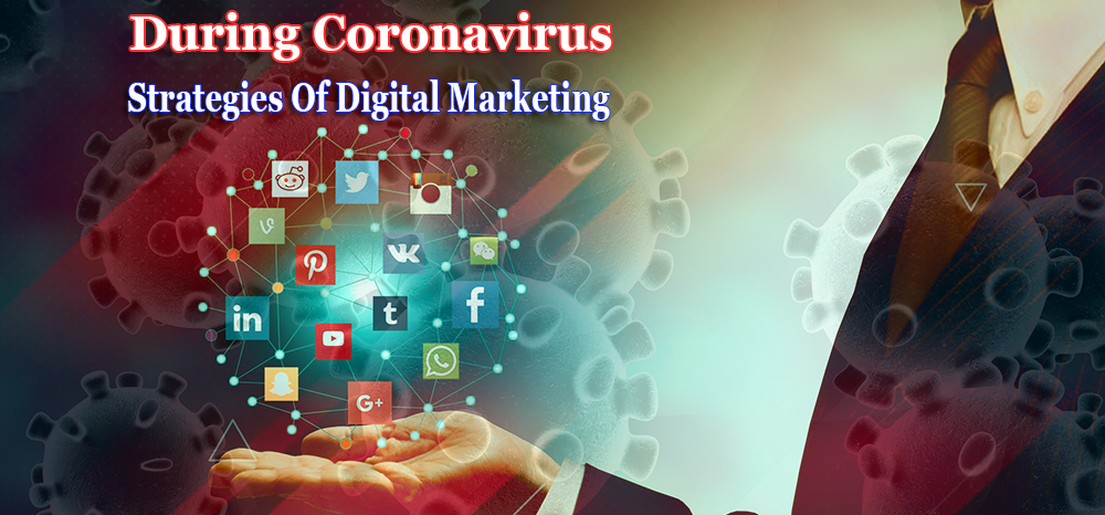 Strategies of Digital Marketing during Coronavirus